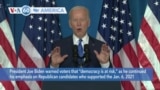 VOA60 America- President Joe Biden warns voters "democracy is at risk"