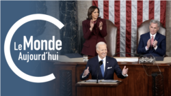 Le Monde Aujourd’hui : 2e discours sur l'état de l'Union de Biden