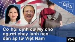 Cơ hội định cư Mỹ cho người chạy lánh nạn đàn áp từ Việt Nam