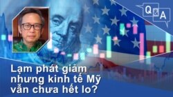 Lạm phát giảm nhưng kinh tế Mỹ vẫn chưa hết lo?