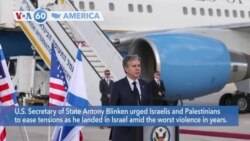 VOA60 America - US Secretary of State Blinken urges Israelis and Palestinians to ease tensions