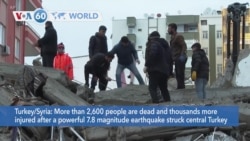 VOA60 World - Powerful Earthquake Kills More Than 2,600 in Turkey, Syria