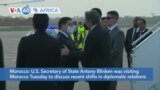 VOA60 Africa - U.S. Secretary of State Antony Blinken visits Morocco