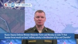 VOA60 World - Russian Military to Cut Back Operations Around Kyiv