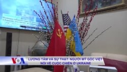Người Mỹ gốc Việt nói gì về cuộc chiến ở Ukraine
