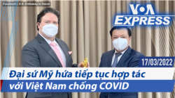 Đại sứ Mỹ hứa tiếp tục hợp tác với Việt Nam chống COVID | Truyền hình VOA 17/3/22