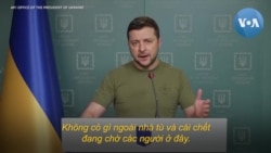 TT Zelenskyy kêu gọi lính Nga rời Ukraine trước khi ‘trả giá bằng mạng sống’