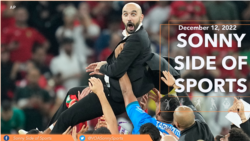 Sonny Side of Sports: Morocco’s Run to Final Four in World Cup & More 