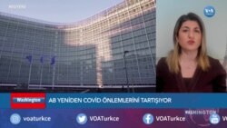 AB Yeniden Covid Önlemlerini Tartışıyor