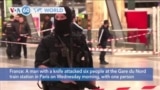 VOA60 World- A man with a knife attacked six people at the Gare du Nord train station in Paris on Wednesday morning
