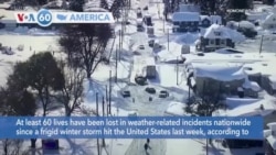 VOA60 America- At least 60 lives have been lost in weather-related incidents nationwide since a frigid winter storm hit the U.S. last week