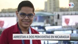 Arrestan a dos periodistas nicaragüenses 