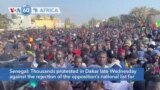 VOA60 Africa - Senegal: Thousands protest rejection of opposition's national list for elections