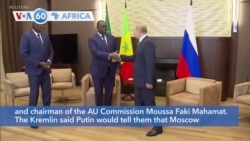 VOA60 Africa - Putin meets AU leaders, denies blame for growing food crisis