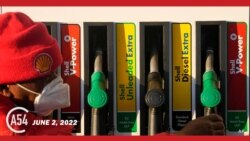 Africa 54: Africa’s Fuel Prices Rocketing, U.S. Leaked Abortion Draft Sparks Concerns Among Africans