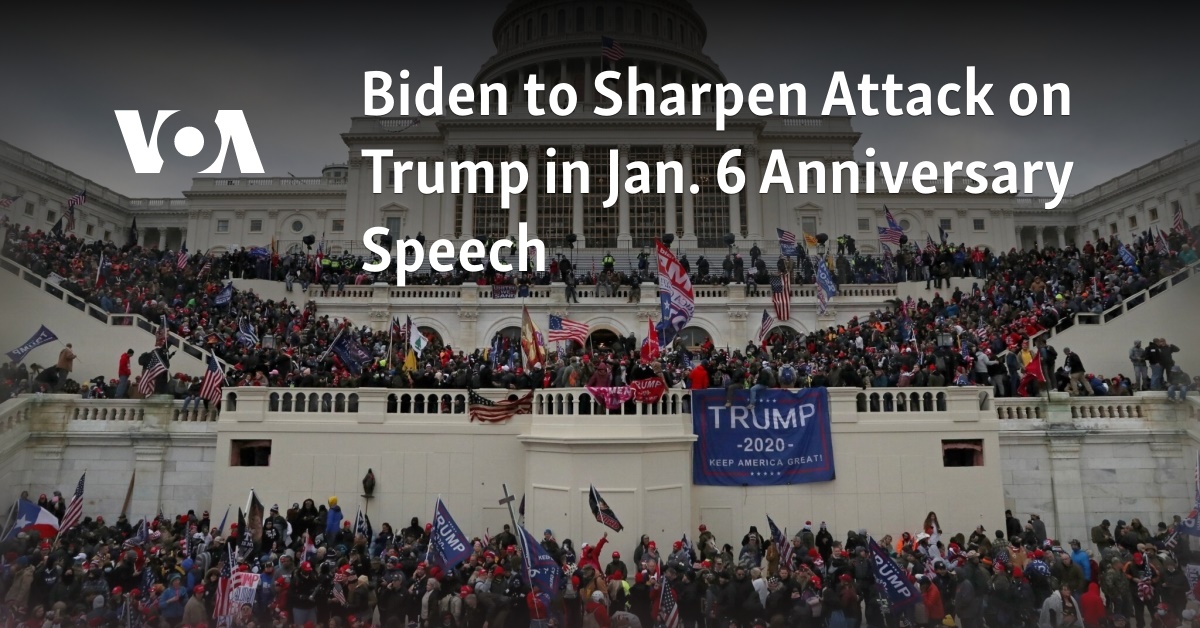 Biden to Sharpen Attack on Trump in Jan. 6 Anniversary Speech