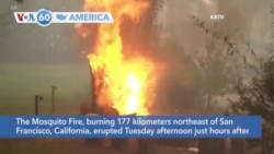 VOA60 America - Mosquito Fire erupts in California, after progress was made in containment