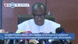 VOA60 Africa - Senegal: President Sall's coalition loses its majority in parliament