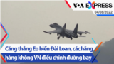 Căng thẳng Eo biển Đài Loan, các hãng hàng không VN điều chỉnh đường bay | Truyền hình VOA 4/8/22