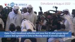 VOA60 Africa - Chad's Junta, Rebel Groups Sign Peace Agreement