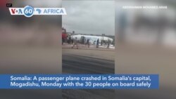 VOA60 Africa - Plane Crash-lands at Somalia Airport; All 36 on Board Survive