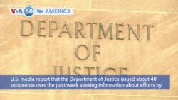 VOA60 America - Justice Department Expands Probe of Trump Allies' Attempts to Reverse Election Defeat