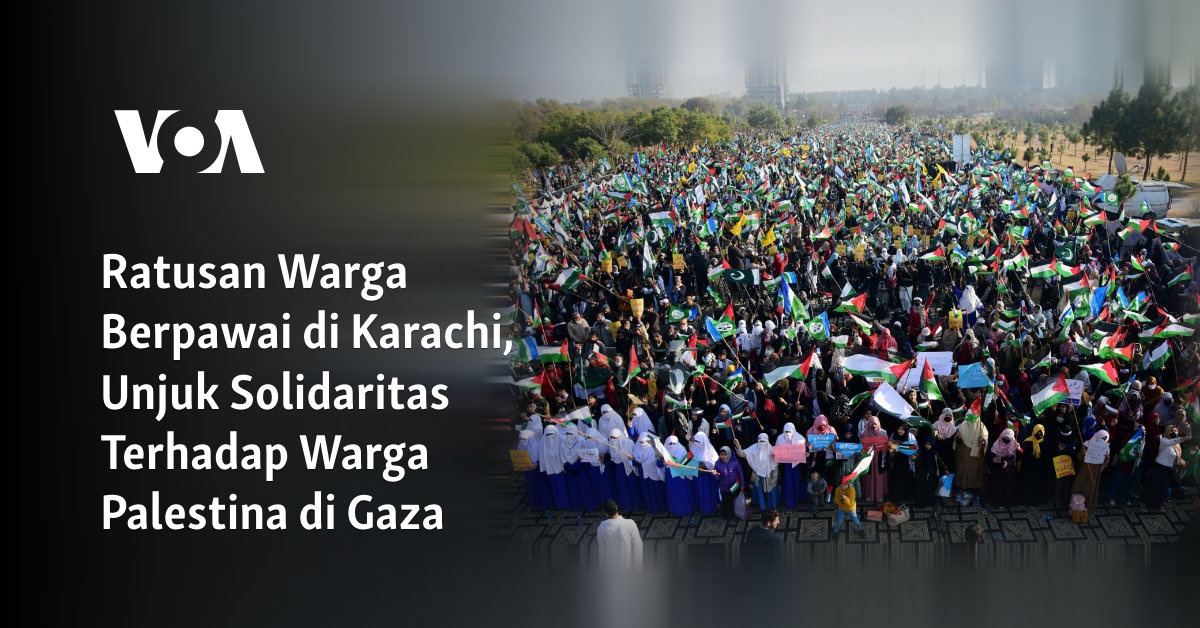 Ratusan Warga Berpawai di Karachi, Unjuk Solidaritas Terhadap Warga Palestina di Gaza