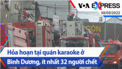 Hỏa hoạn tại quán karaoke ở Bình Dương, ít nhất 32 người chết | Truyền hình VOA 8/9/22