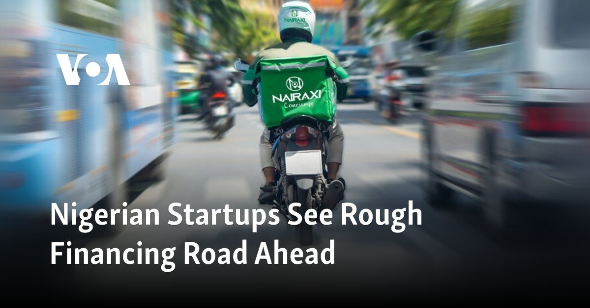 Nigerian Startups See Rough Financing Road Ahead