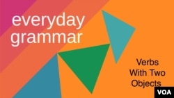 everyday grammar verbs with two objects 