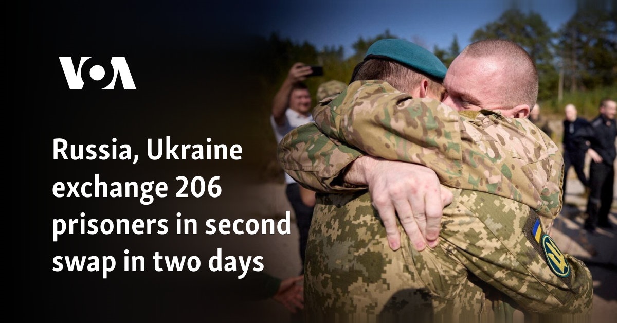 Russia, Ukraine exchange 206 prisoners in second swap in two days