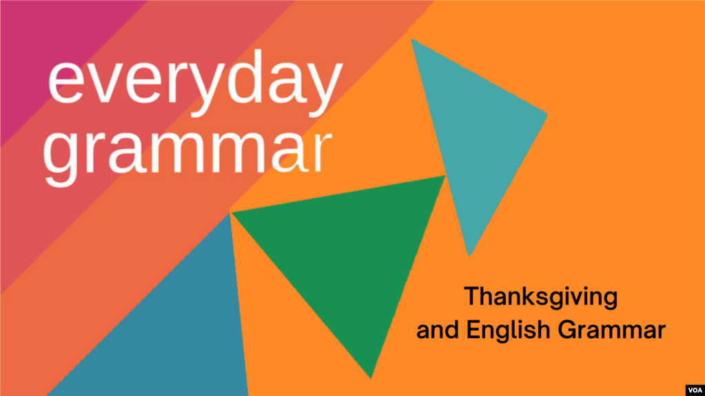 Thanksgiving and English Grammar