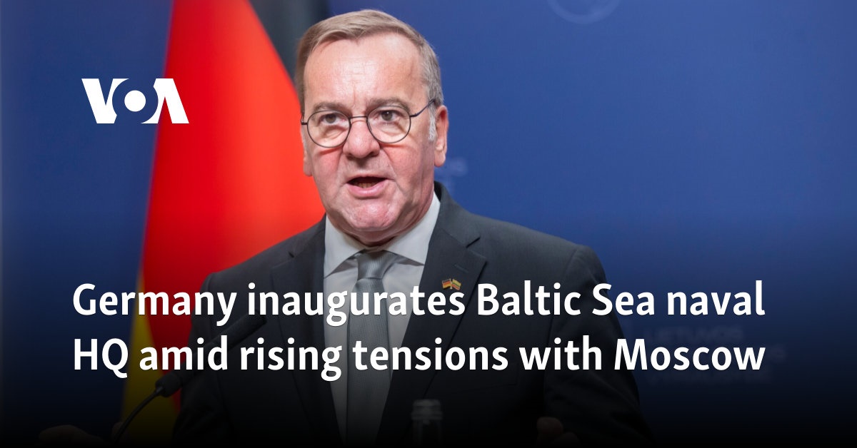 Germany inaugurates Baltic Sea naval HQ amid rising tensions with Moscow 