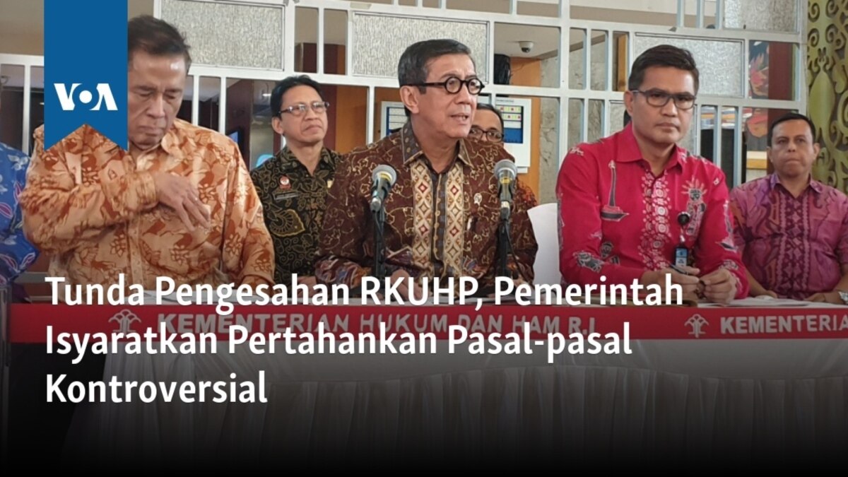 Tunda Pengesahan RKUHP, Pemerintah Isyaratkan Pertahankan Pasal-pasal ...