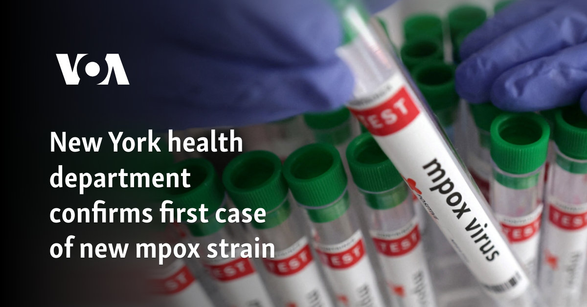 New York health department confirms first case of new mpox strain