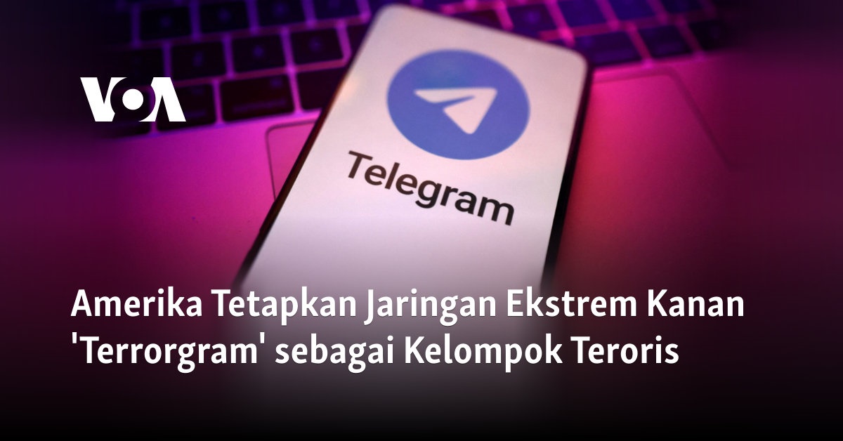 Amerika Tetapkan Jaringan Ekstrem Kanan ‘Terrorgram’ sebagai Kelompok Teroris