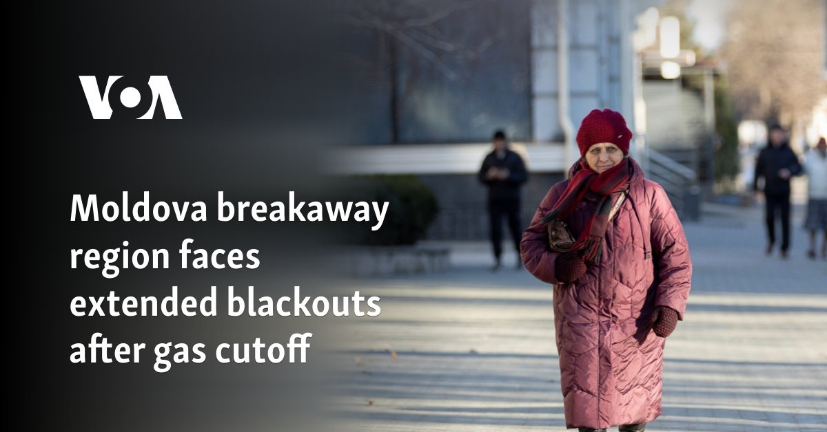 Moldova breakaway region faces extended blackouts after gas cutoff