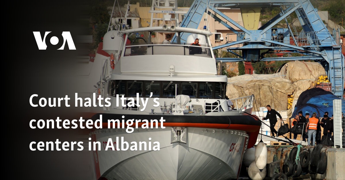 Court halts Italy’s contested migrant centers in Albania