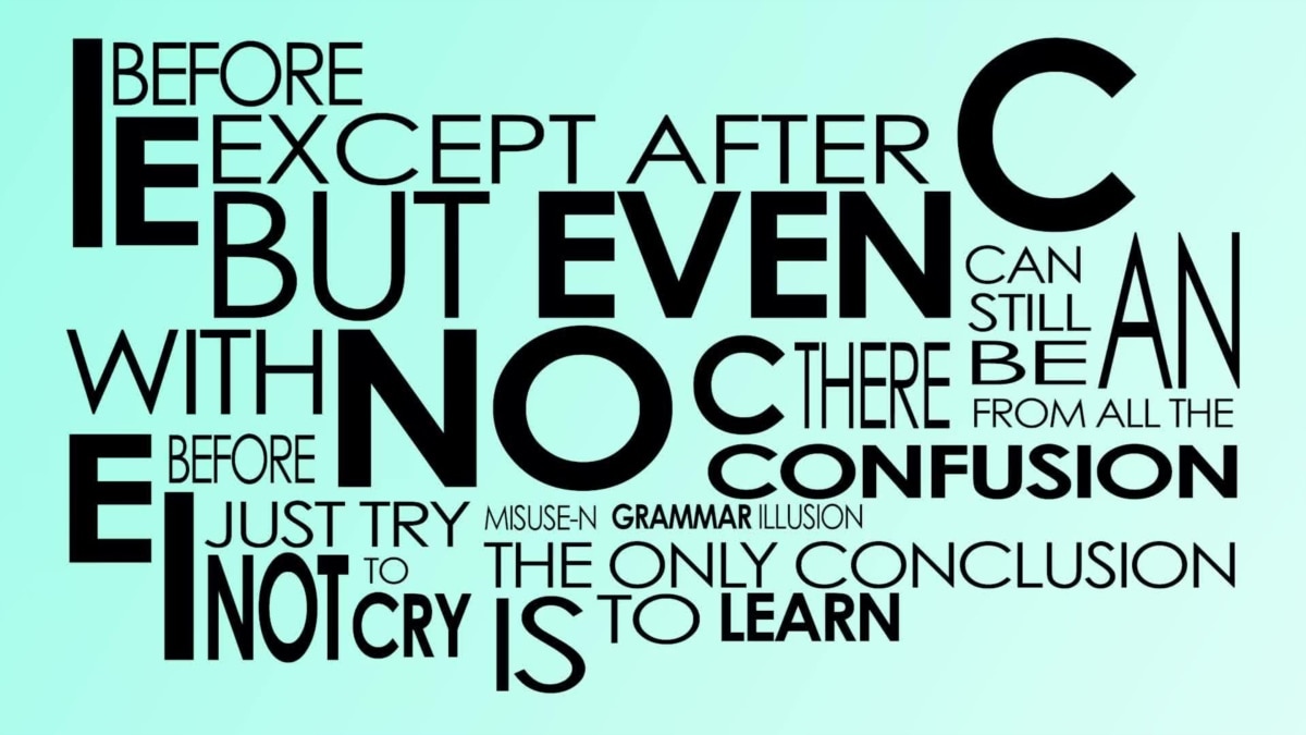 Everyday Grammar I Before E Except After C
