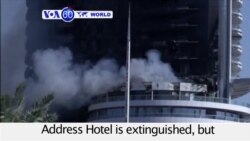 VOA60 World- Massive blaze at Address Hotel in Dubai is extinguished, but the cause remains unknown.
