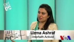 Cafe DC: Uzma Ashraf, Interfaith Activist