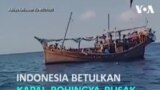 Indonesia Akan Betulkan, Lalu Putar Balik Kapal Rohingya yang Rusak