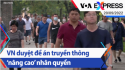 Việt Nam duyệt đề án truyền thông ‘nâng cao’ nhân quyền | Truyền hình VOA 20/9/22