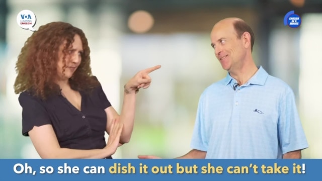 English in a Minute: Dish It Out but Can't Take It - March 17, 2025