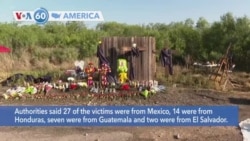 VOA60 America - Death Toll Rises to 53 in Texas as Migrant Families Wait for Answers
