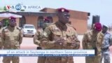 VOA60 Africa - Burkina Faso leader vows to hit back after weekend attack that killed more than 100