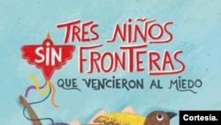 Portada del libro “Tres niños sin fronteras que vencieron al miedo”, del periodista español Javier Sancho Mas. 