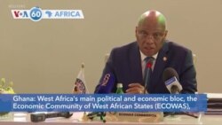 VOA60 Africa- ECOWAS lifts sanctions on Mali and Burkina Faso following juntas' promises to transition back to constitutional order