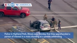 VOA60 America- Police identify Robert Crimo as apprehended person of interest in Illinois shooting