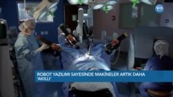 Robot Yazılımı Sayesinde Makineler Artık Daha ‘Akıllı’ 